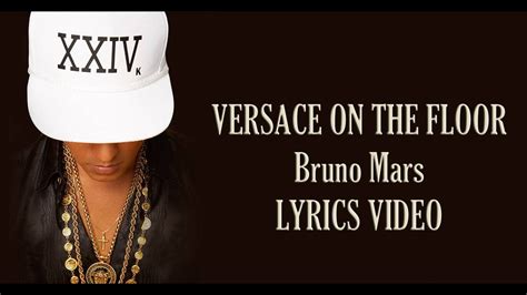 versace on the floor bruno mars lyrics.